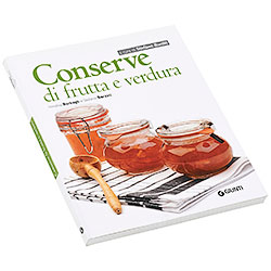 Libro Conserve di Frutta e Verdura Giunti Editore