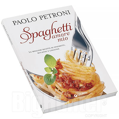 Libro Spaghetti Amore Mio Paolo Petroni Giunti Editore