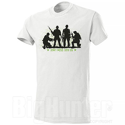 T-Shirt Don't Mess With Us Military White